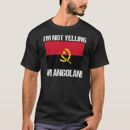 Camiseta No estoy gritando soy Angola, bandera de Angola