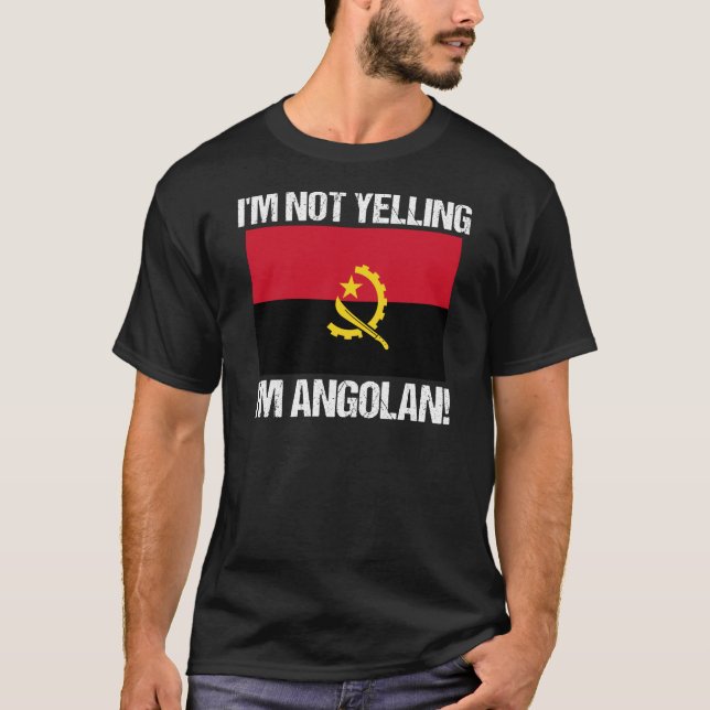 Camiseta No estoy gritando soy Angola, bandera de Angola (Anverso)