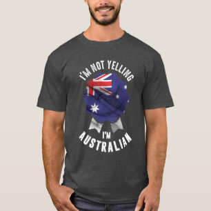 Camiseta No estoy gritando soy australiana