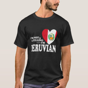 Camiseta No Estoy Gritando Soy Bandera Peruana Recuerdo Hom