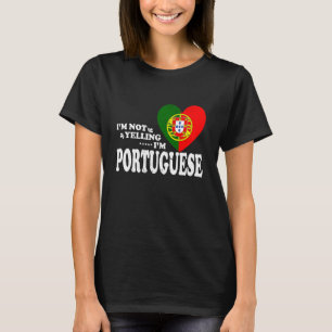Camiseta No Estoy Gritando Soy Bandera Portuguesa Recuerdo