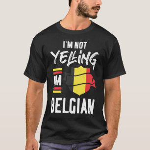 Camiseta No estoy gritando soy belga