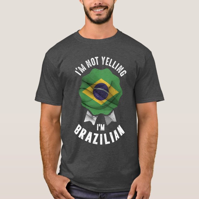 Camiseta No estoy gritando soy brasileño (Anverso)