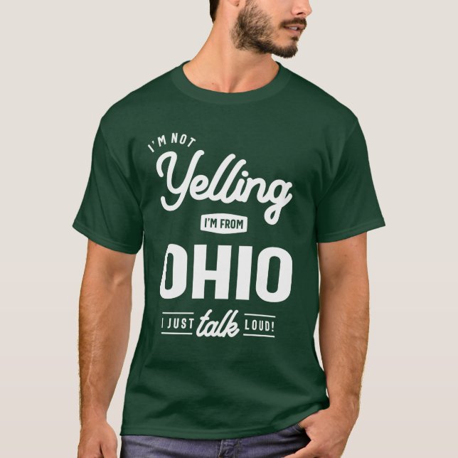 Camiseta ¡No estoy gritando! ¡Soy de Ohio, sólo hablo en vo (Anverso)
