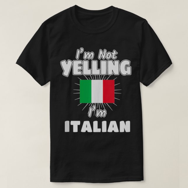 Camiseta No estoy gritando soy el orgullo italiano de la ba (Diseño del anverso)