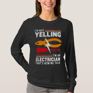 Camiseta No Estoy Gritando Soy Electricista Ing Eléctrico