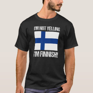 Camiseta No estoy gritando, soy Finlandia, país finlandés q