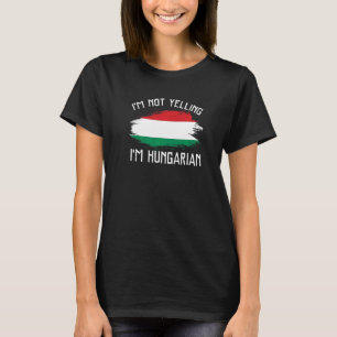 Camiseta No estoy gritando soy Hispa, el orgullo húngaro