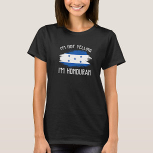 Camiseta No Estoy Gritando Soy Hondureño Orgullo Vasco Hi