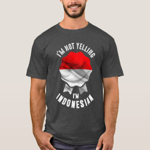 Camiseta No estoy gritando soy indonesio