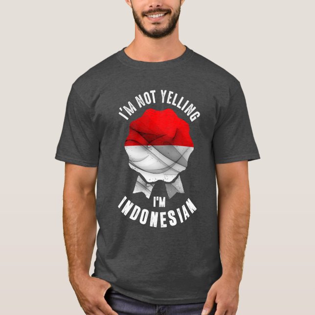 Camiseta No estoy gritando soy indonesio (Anverso)