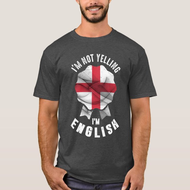 Camiseta No estoy gritando soy inglés (Anverso)