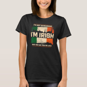 Camiseta No estoy gritando soy Irlanda irlandesa