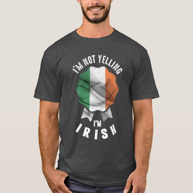 Camiseta No estoy gritando soy irlandés (Anverso)