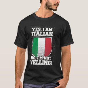 CAMISETA NO ESTOY GRITANDO, SOY ITALIANO