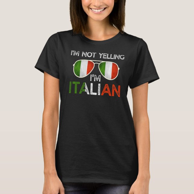 Camiseta No estoy gritando soy italiano gracioso que me dic (Anverso)