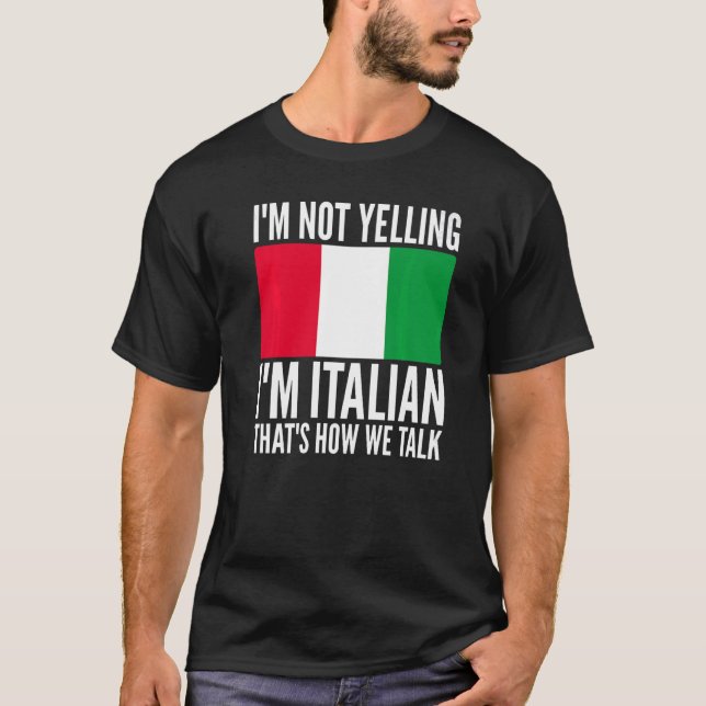 Camiseta No estoy gritando soy italiano Italia Hilarious Th (Anverso)
