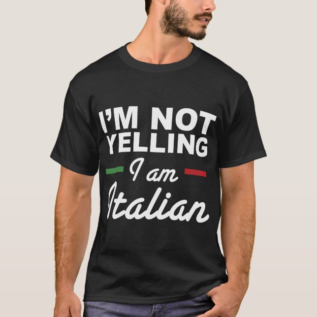Camiseta No estoy gritando soy italiano - italianos (Anverso)