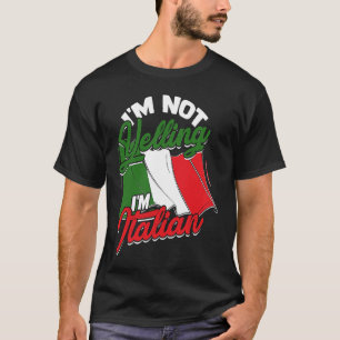 Camiseta No estoy gritando soy italiano Pasta y Tomat