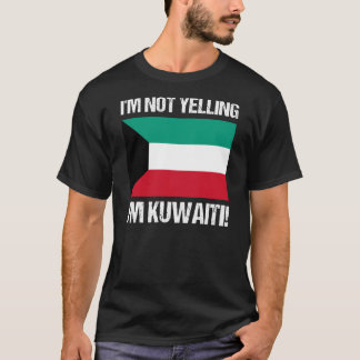 Camiseta No estoy gritando soy Kuwait Country Flag Kuwait