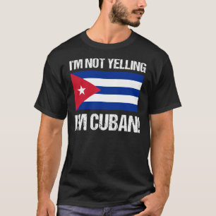 Camiseta No estoy gritando soy la bandera cubana de Cuba ca