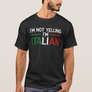 Camiseta No estoy gritando soy la bandera italiana de Itali