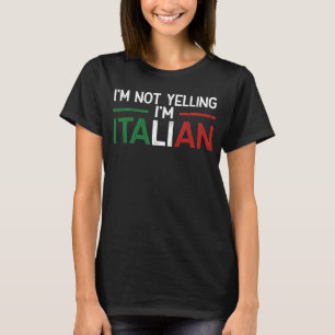 Camiseta No estoy gritando soy la bandera italiana de Itali