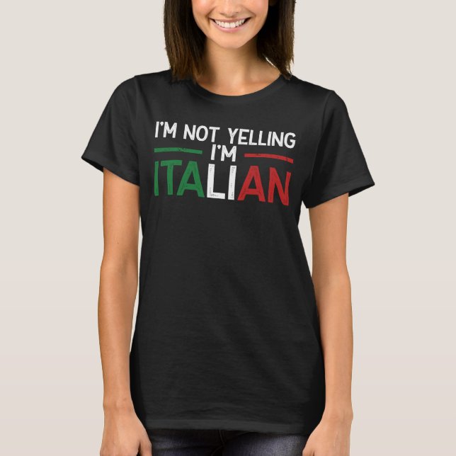 Camiseta No estoy gritando soy la bandera italiana de Itali (Anverso)