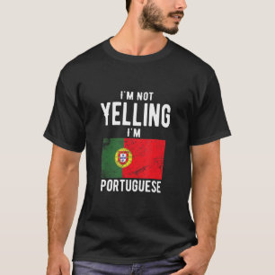 Camiseta No estoy gritando soy la familia portuguesa
