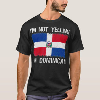Camiseta No estoy gritando soy la raíz de la República Domi