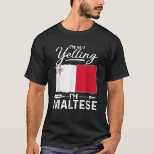 Camiseta No estoy gritando soy maltés Malta T Shirt