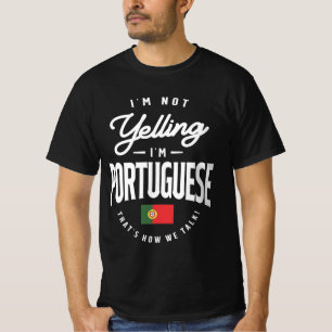 Camiseta No estoy gritando soy portugués gracioso portugués