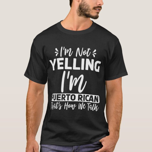 Camiseta No estoy gritando soy puertorriqueña así es como h (Anverso)