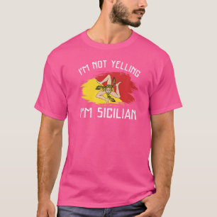 Camiseta No estoy gritando soy Sicilia Orgullo Sicilia Hisp