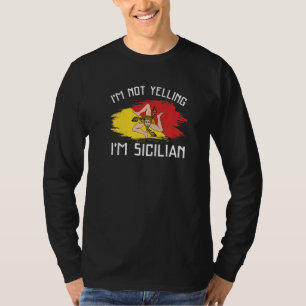 Camiseta No estoy gritando soy Sicilia Orgullo Sicilia Hisp