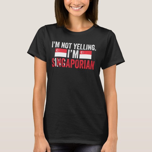 Camiseta No estoy gritando, soy Singapur (Anverso)