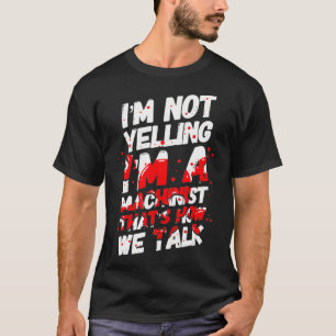 Camiseta No estoy gritando soy un mecánico mecanógrafo CN