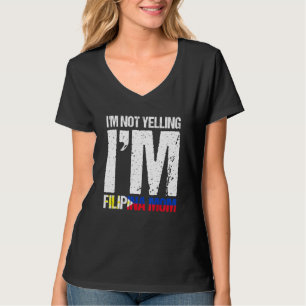 Camiseta No Estoy Gritándome A La Mamá Filipina Pinto Bande