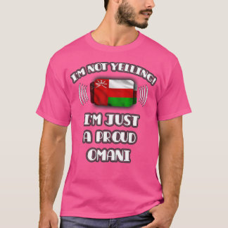 Camiseta No estoy gritándome un orgulloso regalo omaní para
