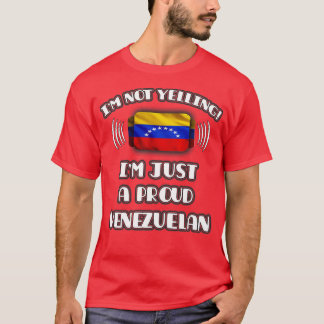 Camiseta No estoy gritándome un orgulloso regalo venezolano