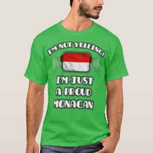 Camiseta No estoy gritándome un regalo orgulloso de Monacán