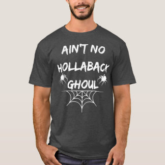 Camiseta No estoy hollaback en el boo de Halloween en ghoul