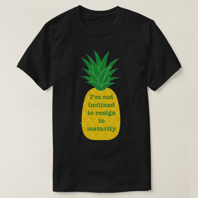 Camiseta No estoy inclinado a renunciar a la madurez (Diseño del anverso)