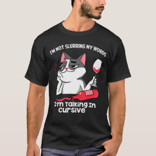 Camiseta No estoy insultando mis palabras en cursiva