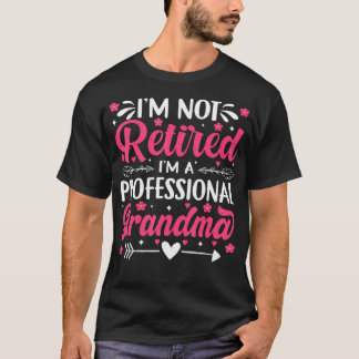 Camiseta NO Estoy Jubilada SOY Abuela Profesional Para