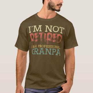 Camiseta No Estoy Jubilado Abuelo Profesional Funny Padres 