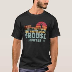 Camiseta No estoy jubilado de grupo profesional Hunter Grou