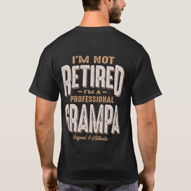 Camiseta No estoy jubilado Soy Grampa Profesional (Reverso)