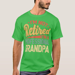Camiseta No estoy jubilado, soy un abuelo profesional'