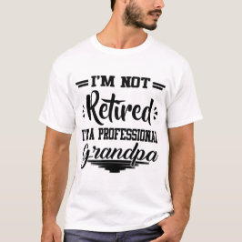CAMISETA NO ESTOY JUBILADO, SOY UN ABUELO PROFESIONAL